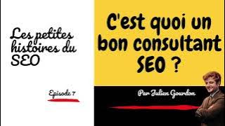 Vignette de l'épisode 7 sur les qualités d'un bon consultant SEO