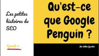 Vignette de l'épisode 2 sur Google Penguin